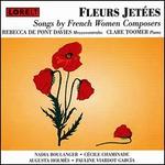 Fleurs Jetes: Songs by French Women Composers