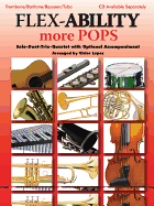 Flex-Ability More Pops: Trombone/Baritone/Bassoon/Tuba