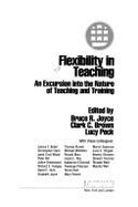 Flexibility in Teaching, an Excursion Into the Nature of Teaching and Training