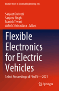 Flexible Electronics for Electric Vehicles: Select Proceedings of FlexEV-2021