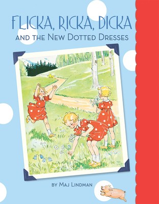 Flicka, Ricka, Dicka and the New Dotted Dresses - 