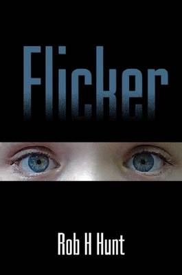 Flicker - Hunt, Rob H