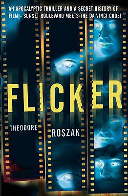 Flicker - Roszak, Theodore