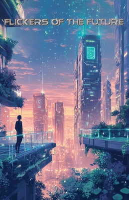 Flickers of the Future - Heath, Edward