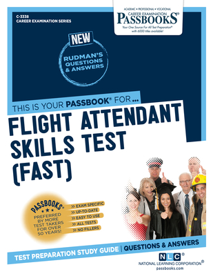 Flight Attendant Skills Test (Fast) (C-3338): Passbooks Study Guide Volume 3338 - National Learning Corporation