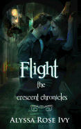 Flight: Book 1 of the Crescent Chronicles