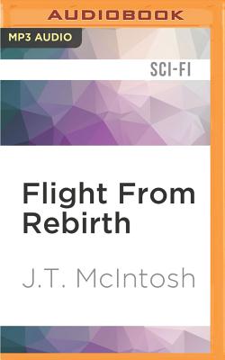 Flight from Rebirth - McIntosh, J. T.