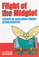 Flight of the Midgie!: Stories of Scotland's Tiniest Biting Beasties - Laird, Kenneth (Editor)