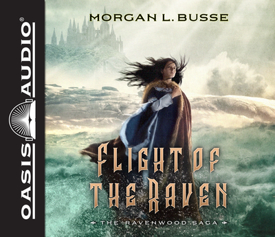 Flight of the Raven: Volume 2 - Busse, Morgan L, and Draper, Jaimee (Narrator)