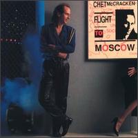 Flight to Moscow - Chet McCracken