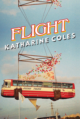 Flight - Coles, Katharine