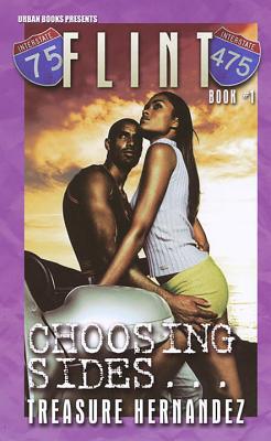 Flint: Book 1: Choosing Sides - Hernandez, Treasure