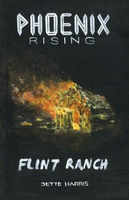 Flint Ranch: prelude to a thriller - Keenan, Michael (Editor), and Harris, Jette