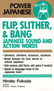 Flip, Slither, and Bang: Japanese Sound and Action Words
