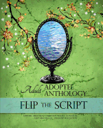 Flip the Script: Adult Adoptee Anthology