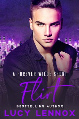 Flirt: A Forever Wilde Short - Lennox, Lucy