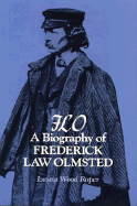 FLO: Biography of Frederick Law Olmsted
