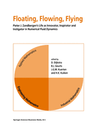 Floating, Flowing, Flying: Pieter J. Zandbergen's Life as Innovator, Inspirator and Instigator in Numerical Fluid Dynamics