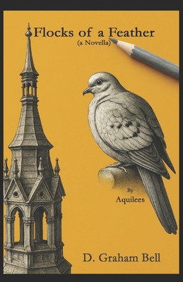 Flocks of a Feather - Bell, D Graham