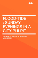 Flood-Tide: Sunday Evenings in a City Pulpit