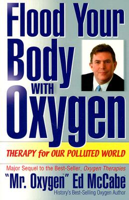 Flood Your Body with Oxygen - McCabe, Ed
