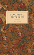 Flooding A Matchbox