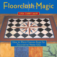 Floorcloth Magic: How to Paint Canvas Rugs for Decorative Home Use