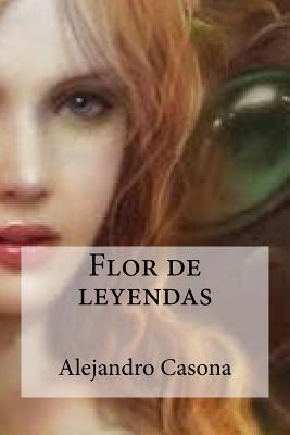 Flor de leyendas - Edibooks (Editor), and Casona, Alejandro