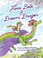Flora Belle and Dreami Dragon