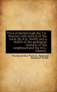 Flora of Marlborough [By T.A. Preston] with Notices of the Birds [By R.B. Smith] and a Sketch of the