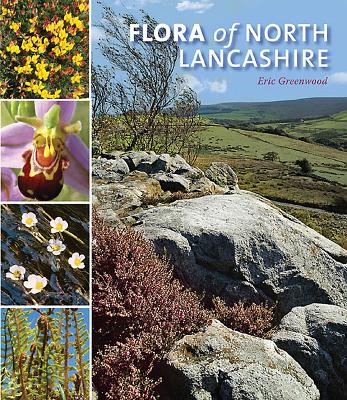 Flora of North Lancashire - Greenwood, Eric