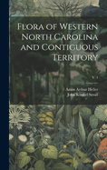 Flora of Western North Carolina and Contiguous Territory; v. 1