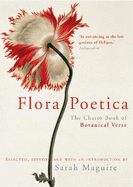 Flora Poetica: The Chatto Book of Botanical Verse