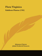 Flora Virginica: Exhibens Plantas (1762)