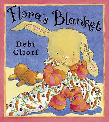 Flora's Blanket - Gliori, Debi