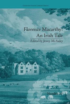 Florence Macarthy: An Irish Tale: by Sydney Owenson - McAuley, Jenny