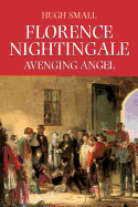 Florence Nightingale: Avenging Angel