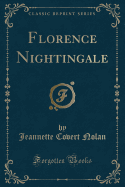 Florence Nightingale (Classic Reprint)