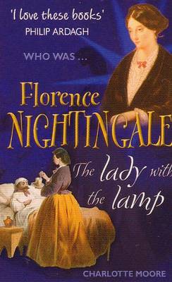 Florence Nightingale - Moore, Charlotte