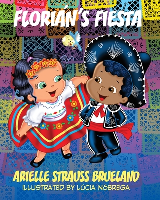 Florin's Fiesta - Strauss Brueland, Arielle