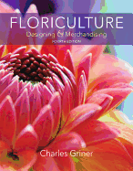 Floriculture: Designing & Merchandising