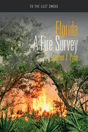 Florida: A Fire Survey