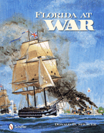 Florida at War: Forts and Battles