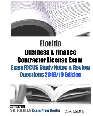 Florida Business & Finance Contractor License Exam ExamFOCUS Study Notes & Review Questions - Examreview