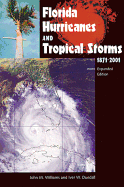 Florida Hurricanes and Tropical Storms: 1871-2001, Expanded Edition