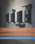 Florida Limited Energy (low voltage) License Exam Review Questions and Answers: A Self-Practice Exercise Book covering LV technical & codebook information