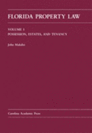 Florida Property Law, V.2: Conveyancing and Governmental Controls