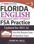 Florida Standards Assessments Prep: Grade 3 English Language Arts Literacy (Ela) Practice Workbook and Full-Length Online Assessments: FSA Study Guide