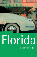 Florida: The Rough Guide - Sinclair, Mick, and Chilcoat, Loretta, and etc. (Revised by)