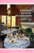 Florida's Hisoric Restaurants - O'Brien, Dawn, and Matkov, Rebecca R, and Matkow, Becky Roper